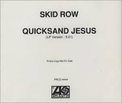 Skid Row : Quicksand Jesus